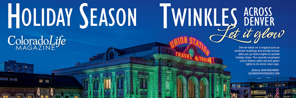 New Denver Union Station Colorado Life Magazine at Christmas